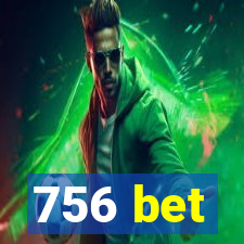 756 bet